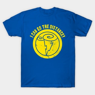 I Can Go The Distance! T-Shirt